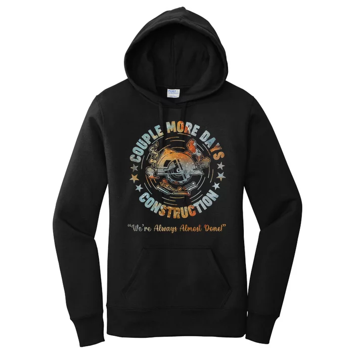 Couple More Day Mechanic We’Re Always Almost Done Mechanics Women's Pullover Hoodie