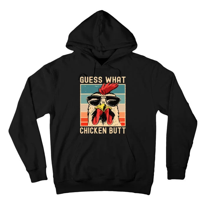 Chicken Meme Design Guess What Chicken Butt Tall Hoodie