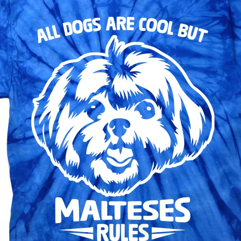 Cute Maltese Dog Rules Puppy Lover Gift Tie-Dye T-Shirt