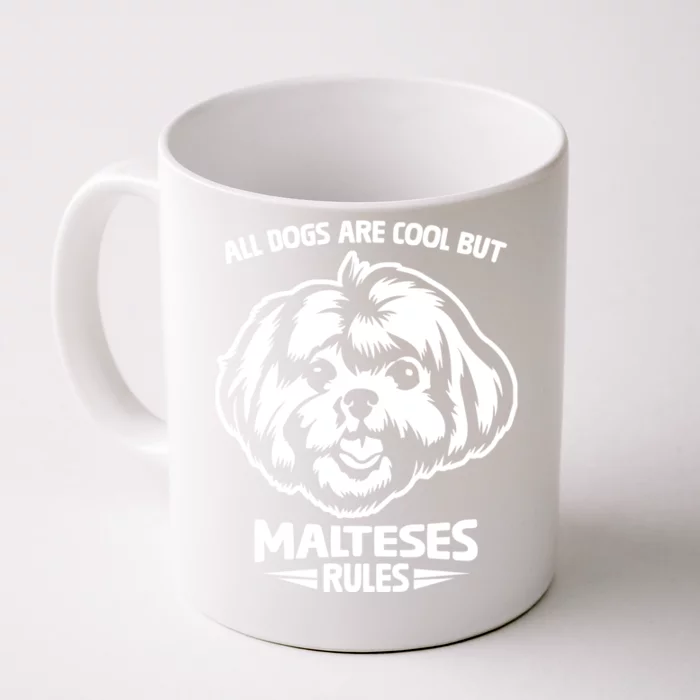 Cute Maltese Dog Rules Puppy Lover Gift Front & Back Coffee Mug