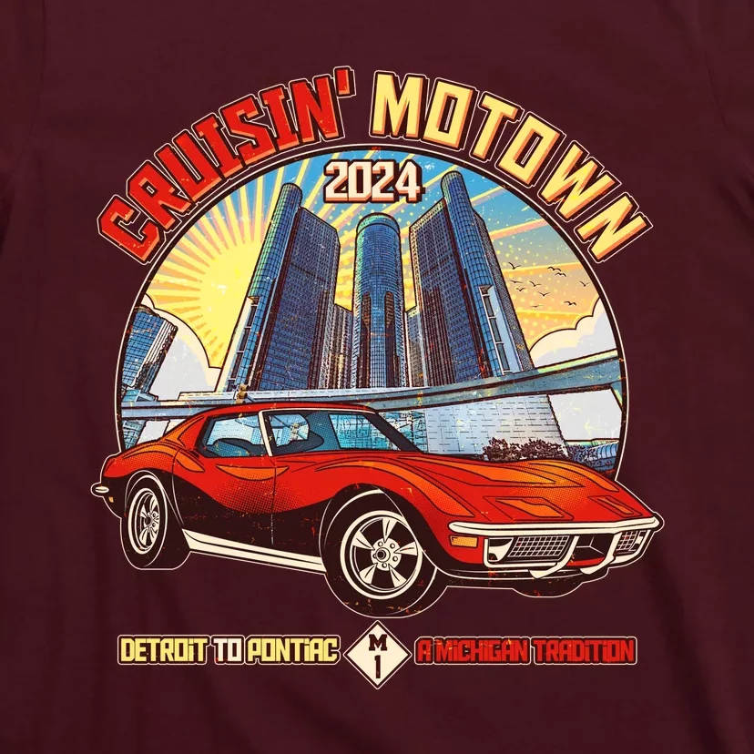 Cruisin Motown Detroit To Pontiac A Michigan Tradition T-Shirt