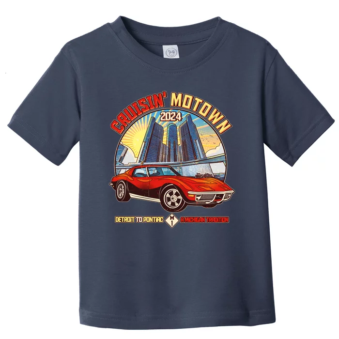 Cruisin Motown Detroit To Pontiac A Michigan Tradition Toddler T-Shirt