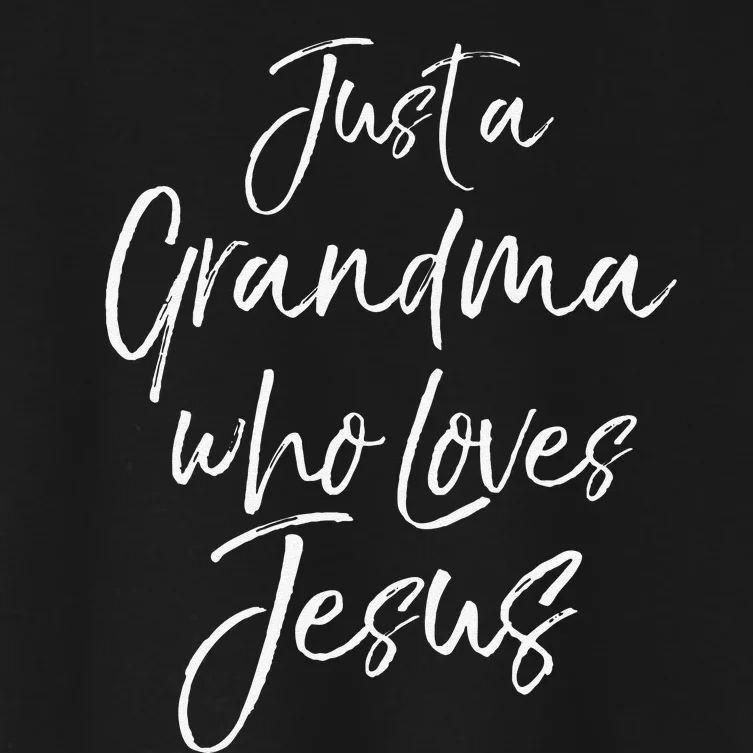 Christian Mother's Day Gift Just A Grandma Who Loves Jesus Women's Crop Top Tee