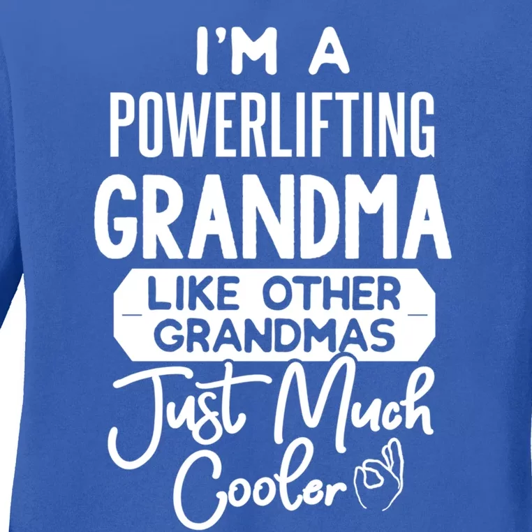 Cool Mothers Day Gift Powerlifting Grandma Gift Ladies Long Sleeve Shirt