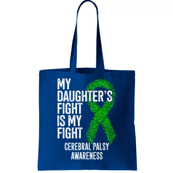 Cp My Daughter's Fight Is My Fight Cerebral Palsy Awareness Cute Gift Tote Bag