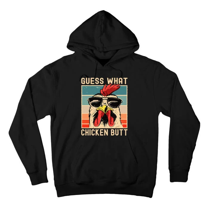 Chicken Meme Design  Guess What Chicken Butt Tall Hoodie