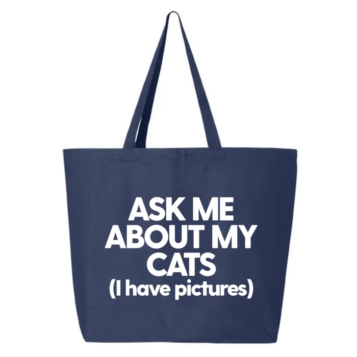 Cat Mom Dad Cat Lady Funny Kitty Cats Ask Me About My Cats Cute Gift 25L Jumbo Tote