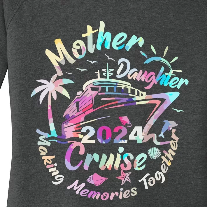 Cruise Mother Daughter Trip 2024 Funny Mom Daughter Vacation Women's Perfect Tri Tunic Long Sleeve Shirt