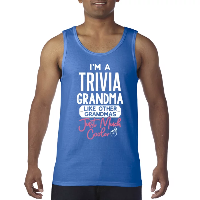 Cool Mothers Day Design Trivia Grandma Gift Tank Top