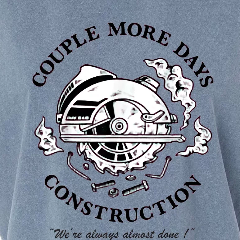 Couple More Days Construction We’re Always Almost Done Garment-Dyed Women's Muscle Tee