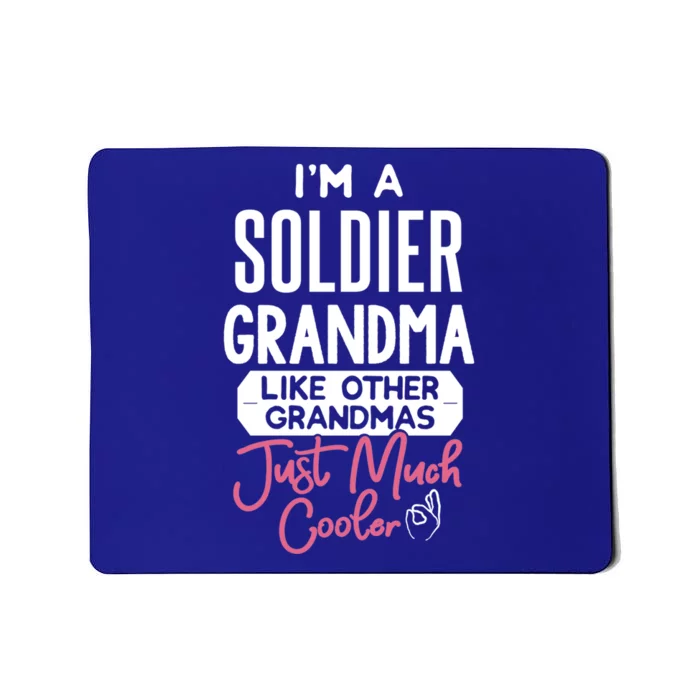 Cool Mothers Day Cool Gift Soldier Grandma Funny Gift Mousepad