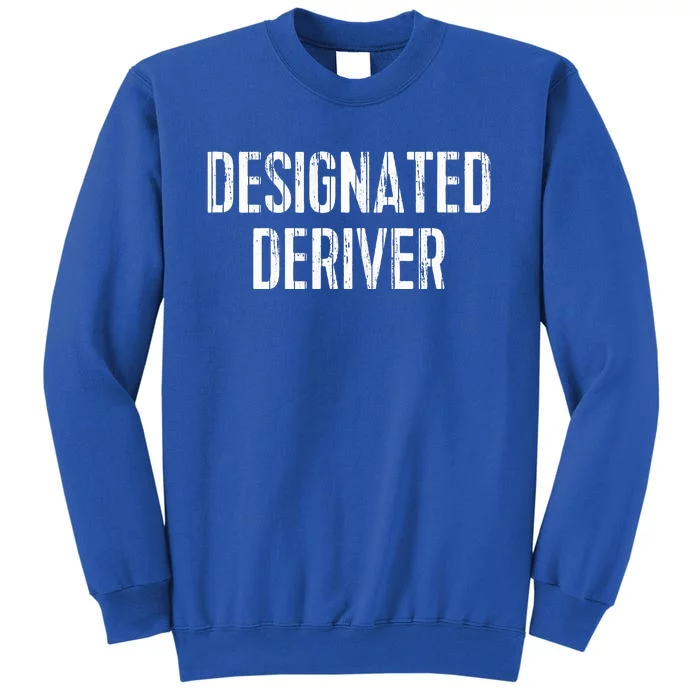 Calculus Math Designated Deriver Sweatshirt