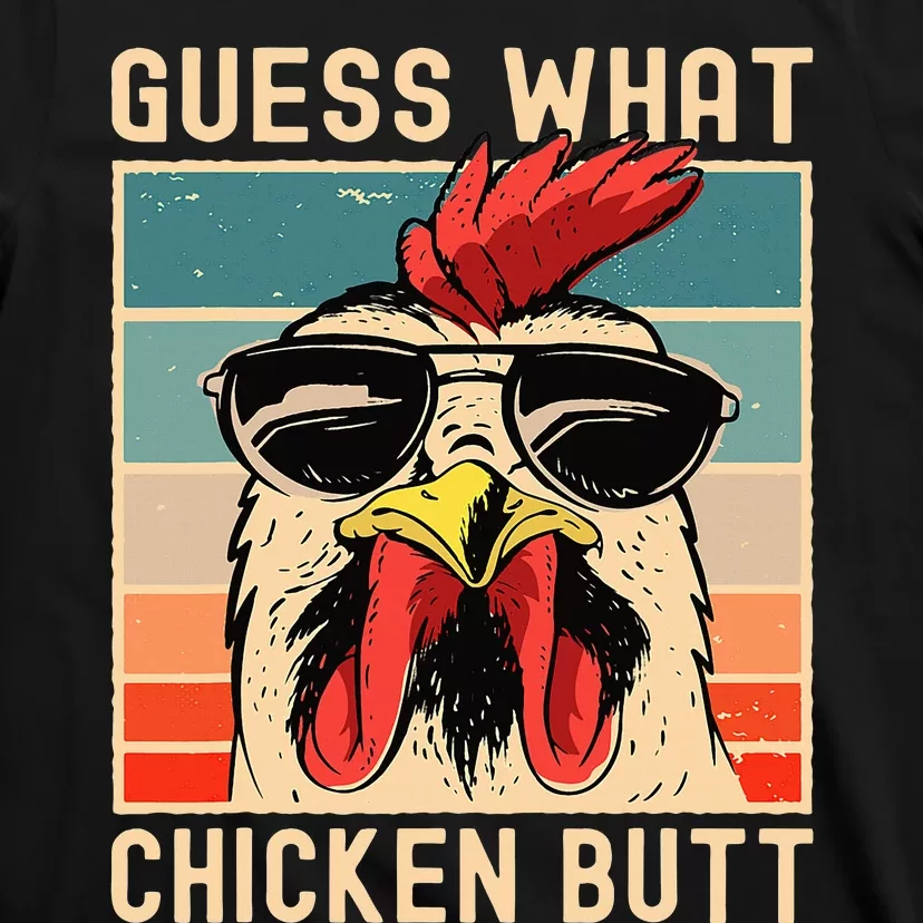 Chicken Meme Design  Guess What Chicken Butt T-Shirt