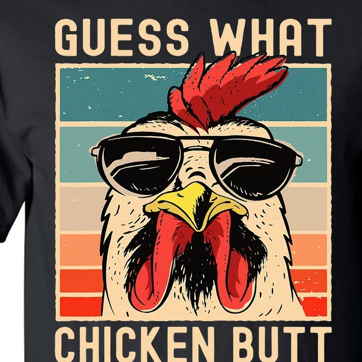 Chicken Meme Design  Guess What Chicken Butt Tall T-Shirt