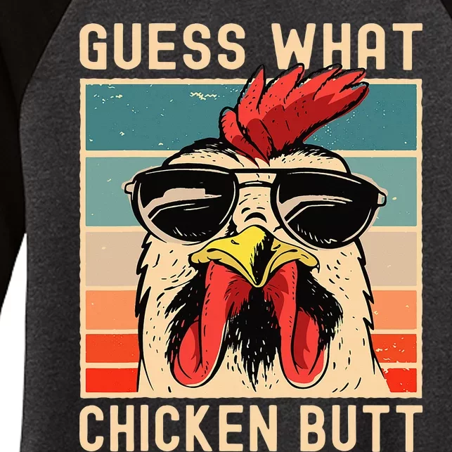 Chicken Meme Design  Guess What Chicken Butt Women's Tri-Blend 3/4-Sleeve Raglan Shirt