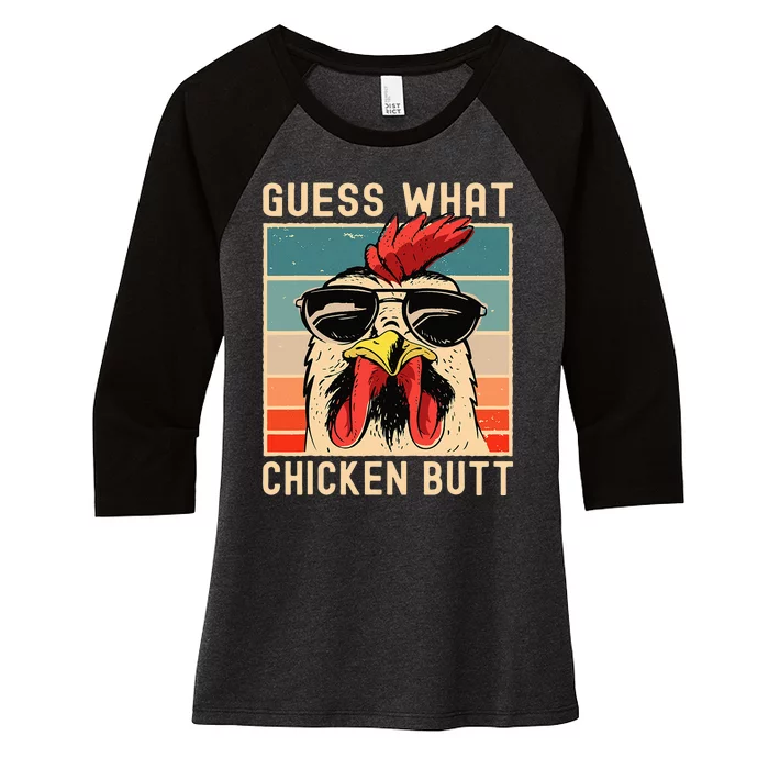 Chicken Meme Design  Guess What Chicken Butt Women's Tri-Blend 3/4-Sleeve Raglan Shirt