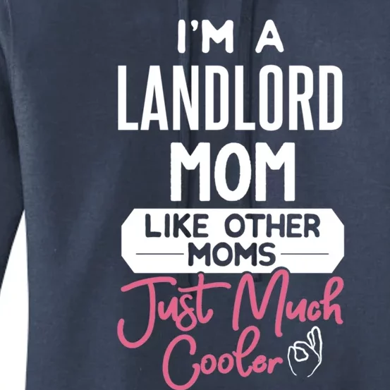 Cool Mothers Day Great Gift Landlord Mom Gift Women's Pullover Hoodie