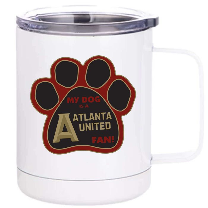 Cool My Dog Is Atlanta United Fan Front & Back 12oz Stainless Steel Tumbler Cup