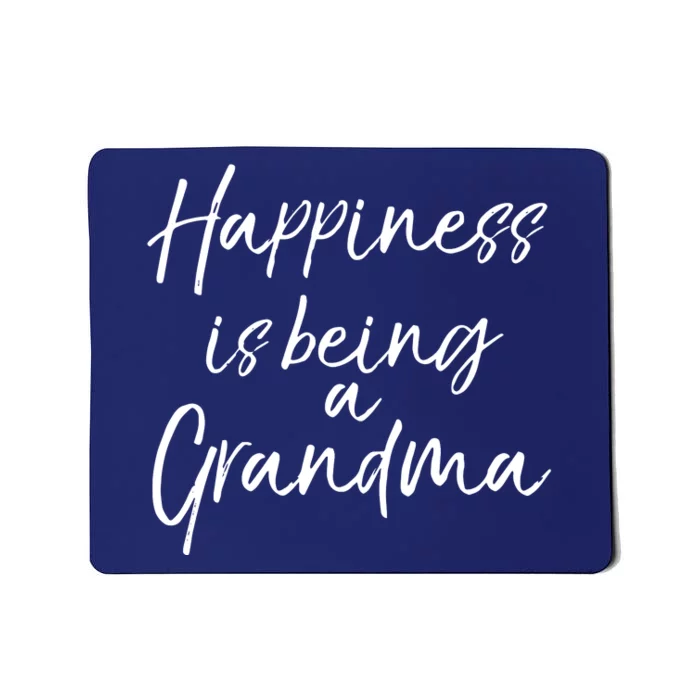 Cute Mothers Day Gift Women Happiness Is Being A Grandma Hoodie Mousepad