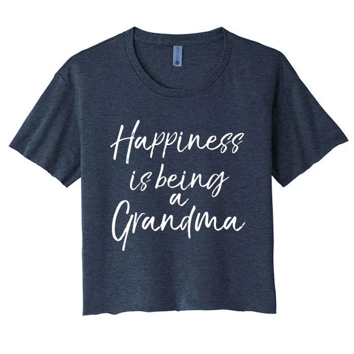 Cute Mothers Day Gift Women Happiness Is Being A Grandma Hoodie Women's Crop Top Tee