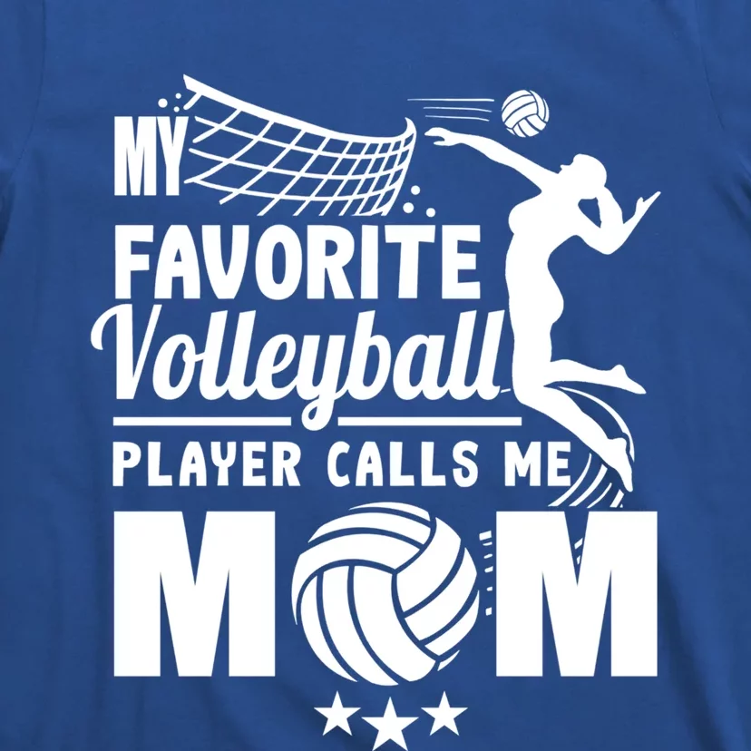 Cool Mothers Day My Favorite Volleyball Player Calls Me Mom Gift T-Shirt