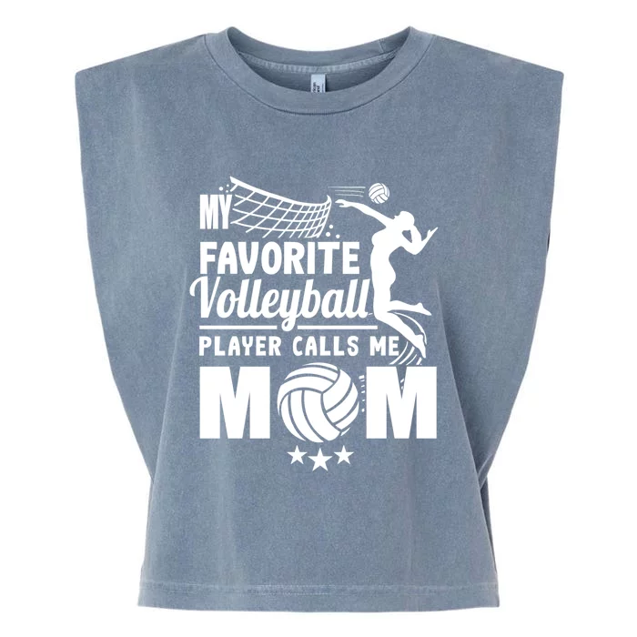 Cool Mothers Day My Favorite Volleyball Player Calls Me Mom Gift Garment-Dyed Women's Muscle Tee