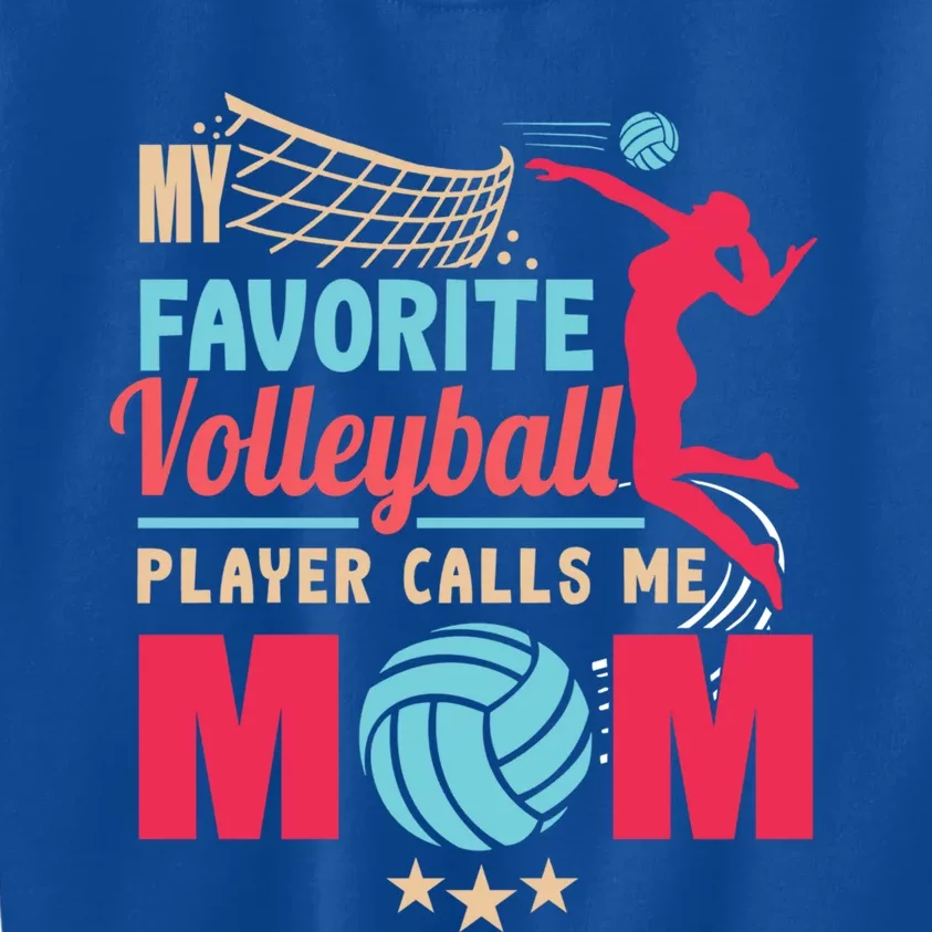 Cool Mothers Day My Favorite Volleyball Player Calls Me Mom Gift Kids Sweatshirt