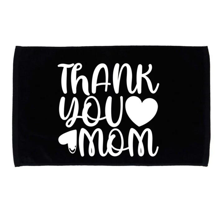 Cute Mother's Day Quote Thank You Mom Graphic Gift Microfiber Hand Towel