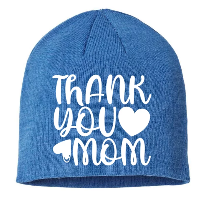 Cute Mother's Day Quote Thank You Mom Graphic Gift 8 1/2in Sustainable Knit Beanie