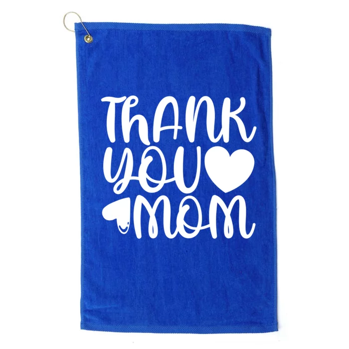 Cute Mother's Day Quote Thank You Mom Graphic Gift Platinum Collection Golf Towel