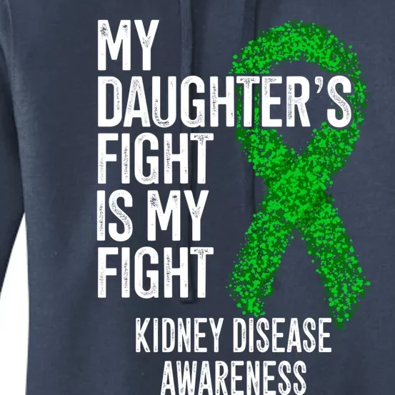 Ckd My Daughter's Fight Is My Fight Ney Disease Awareness Gift Women's Pullover Hoodie