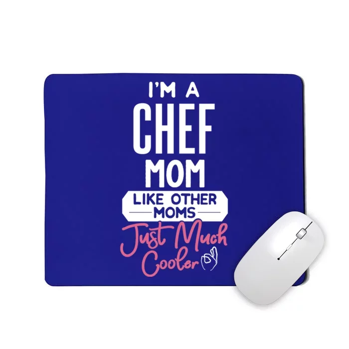 Cool Mothers Day Design Chef Mom Gift Mousepad