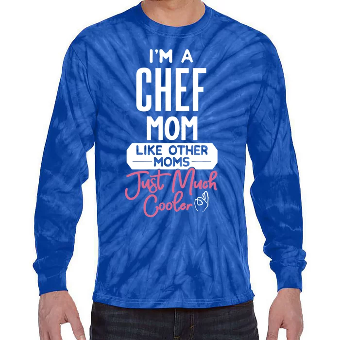 Cool Mothers Day Design Chef Mom Gift Tie-Dye Long Sleeve Shirt