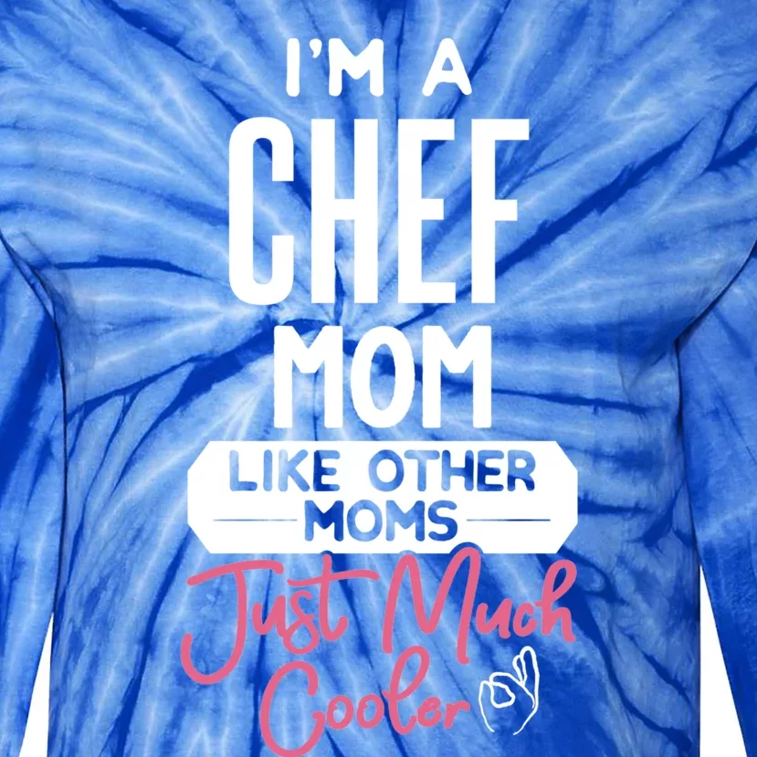 Cool Mothers Day Design Chef Mom Gift Tie-Dye Long Sleeve Shirt