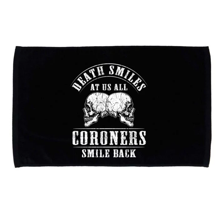 Coroner Medical Examiner Smile Back Investigator Great Gift Microfiber Hand Towel