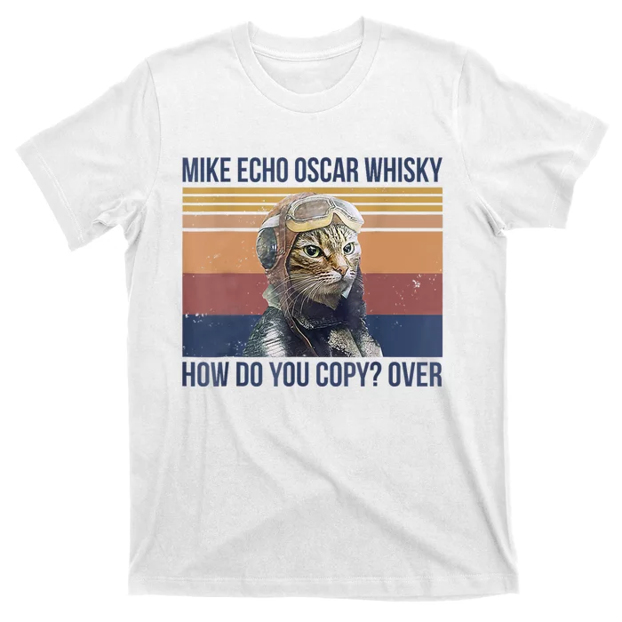 Cat Mike Echo Oscar Whisky How Do You Copy Over Vintage T-Shirt