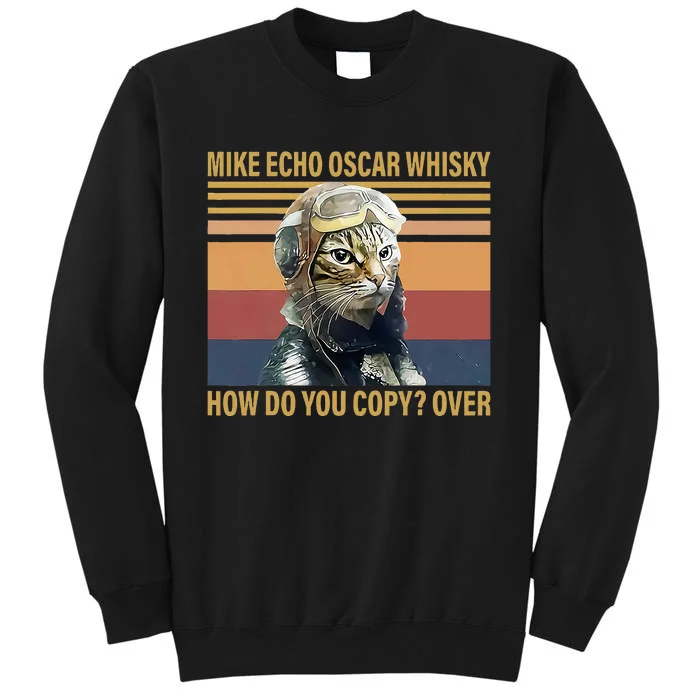 Cat Mike Echo Oscar Whisky How Do You Copy Over Vintage Tall Sweatshirt