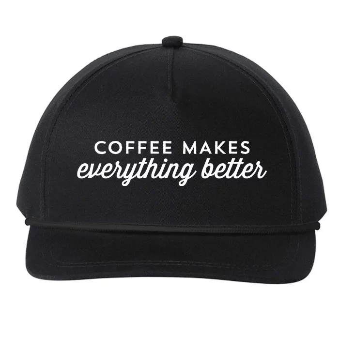 Coffee Makes Everything Better Snapback Five-Panel Rope Hat