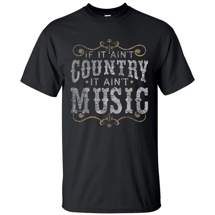 Country Music Fan Country Musician Country Music Lover Tall T-Shirt