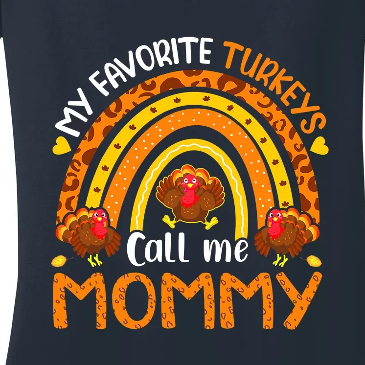 Cute My Favorite Turkeys Calls Me Mom Funny Thanksgiving Women's V-Neck T-Shirt