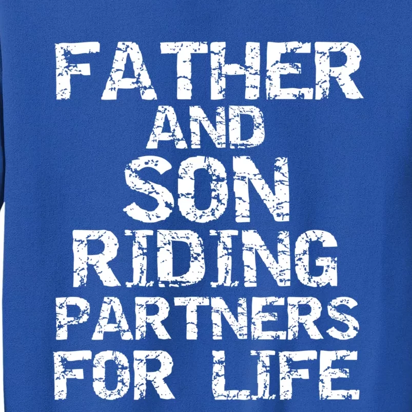 Cycling Matching Father And Son Riding Partners For Life Meaningful Gift Sweatshirt