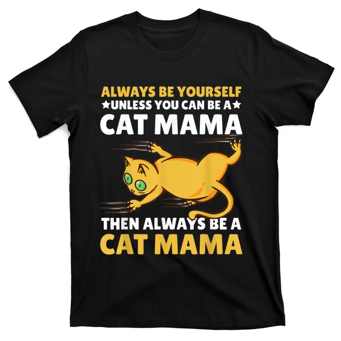 Cat Mama For Mothersday For All Mother T-Shirt