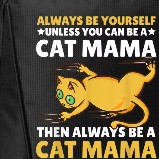 Cat Mama For Mothersday For All Mother City Backpack