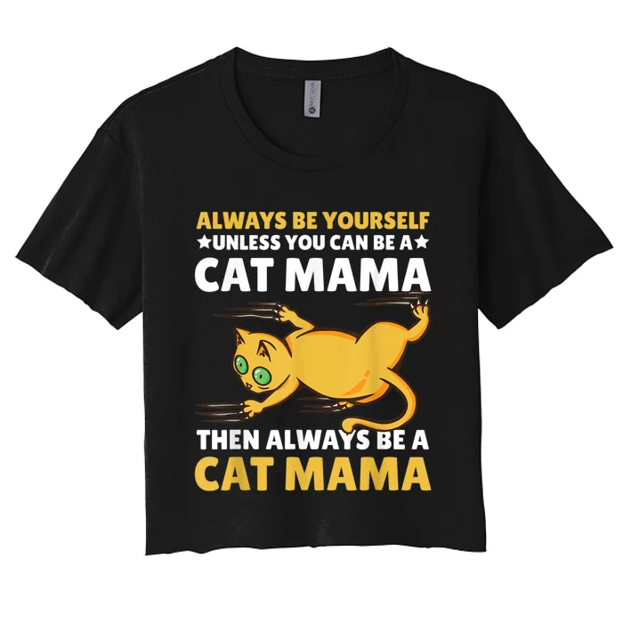 Cat Mama For Mothersday For All Mother Women's Crop Top Tee