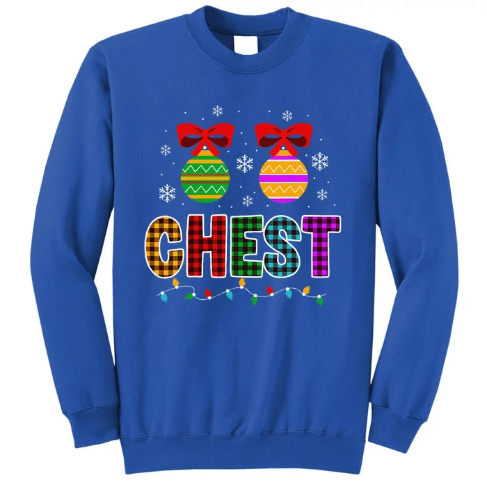 Chestnuts Matching Funny Christmas Couples Chest Nuts Gift Tall Sweatshirt