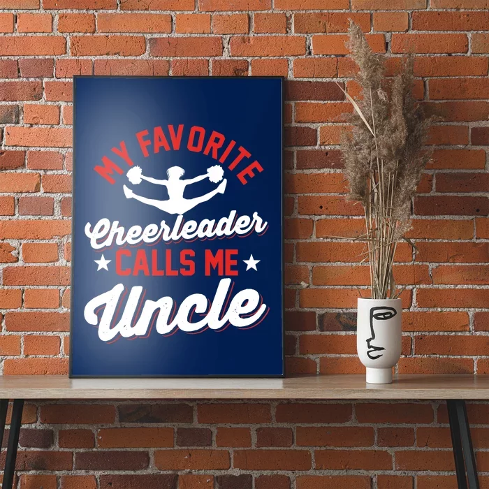 Cheerleading | My Favorite Cheerleader Calls Me Uncle Poster