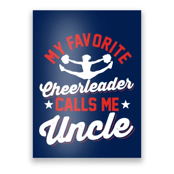 Cheerleading | My Favorite Cheerleader Calls Me Uncle Poster