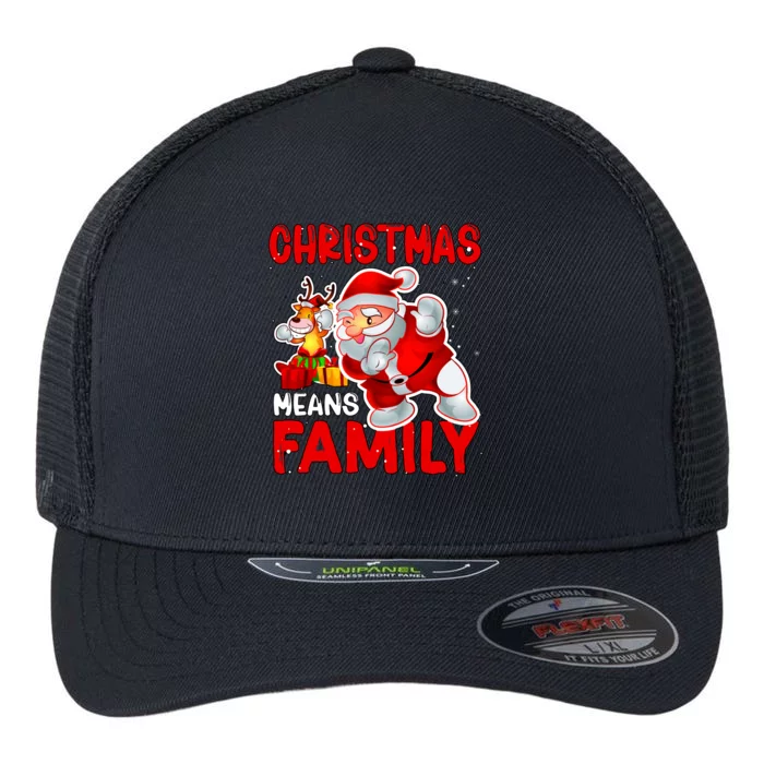 Christmas Means Family Santa Reindeer Flexfit Unipanel Trucker Cap