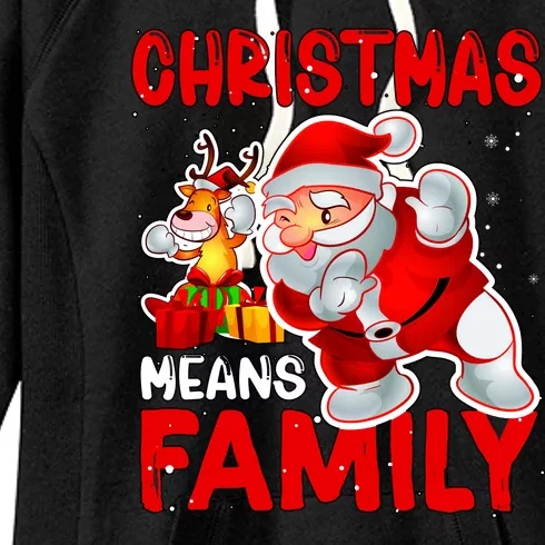 Christmas Means Family Santa Reindeer Women's Fleece Hoodie