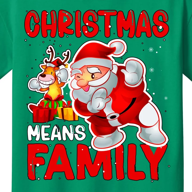 Christmas Means Family Santa Reindeer Kids T-Shirt